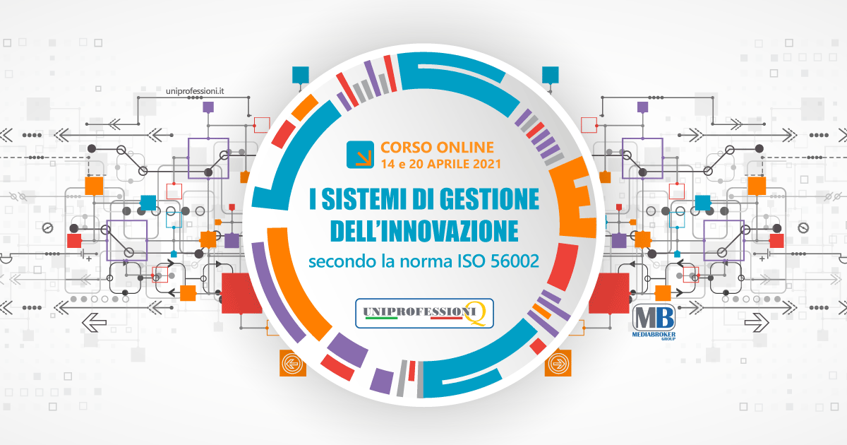 Corso sui Sistemi Gestione dell'Innovazione in base alla ISO 56002