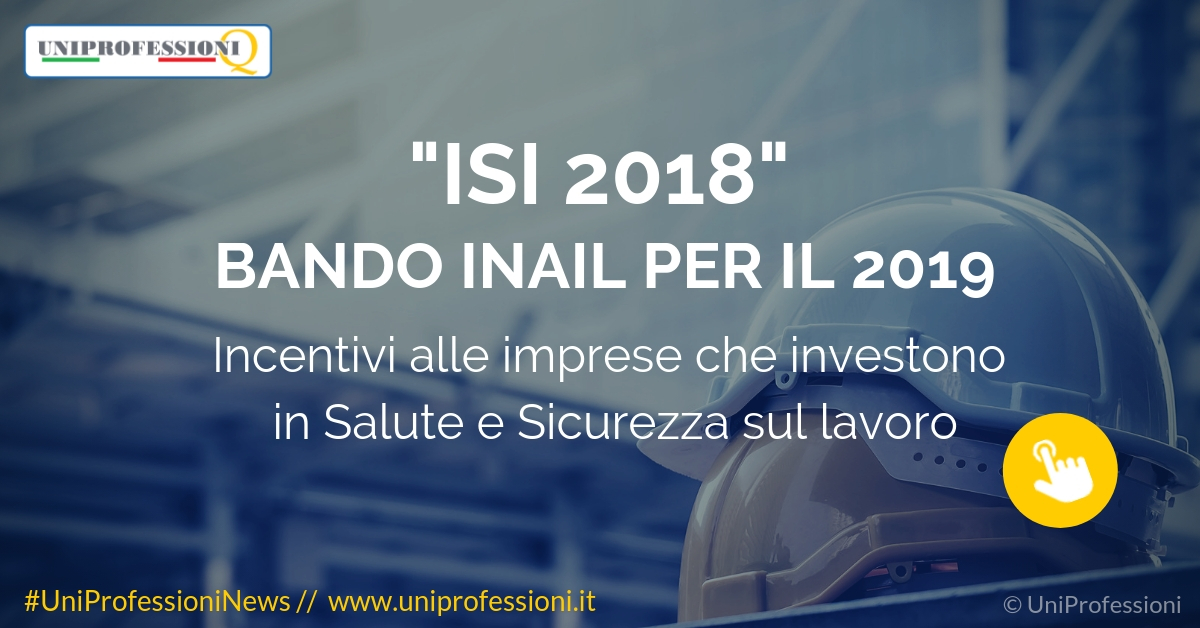 ISI 2018 - Bando Inail per il 2019