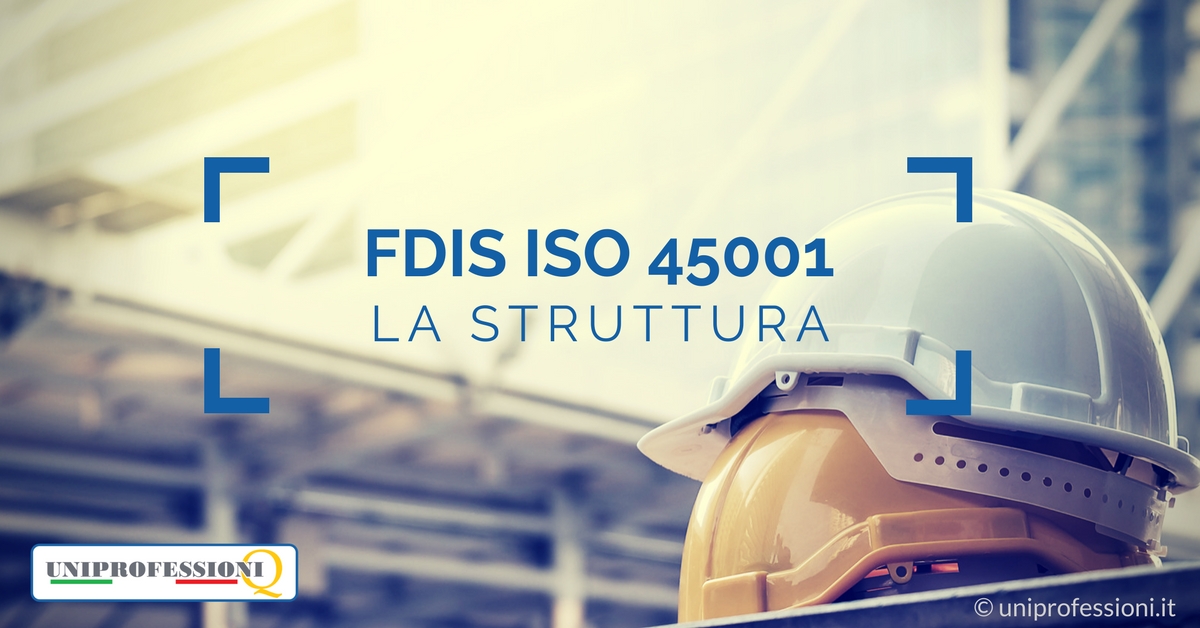 Struttura FDIS ISO 45001