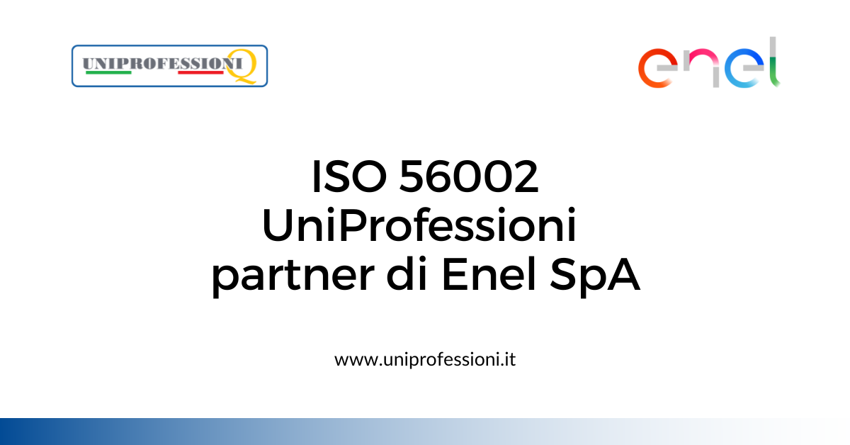 ISO 56002 | UniProfessioni partner di Enel SpA