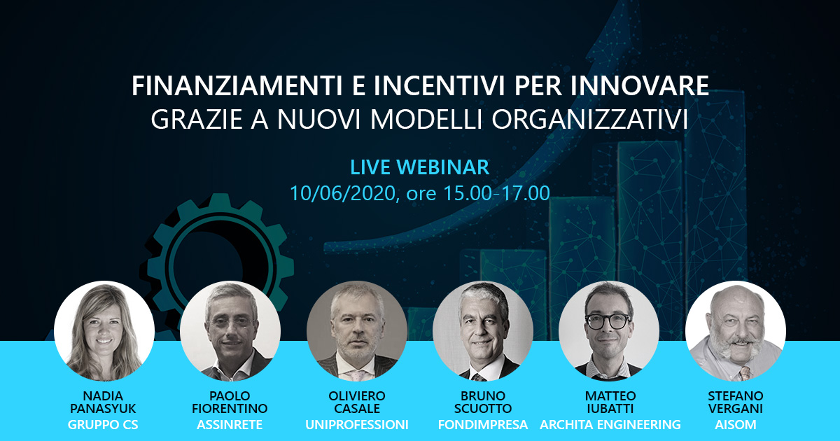 Webinar 10 giugno 2020 - Finanziamenti e incentivi per innovare