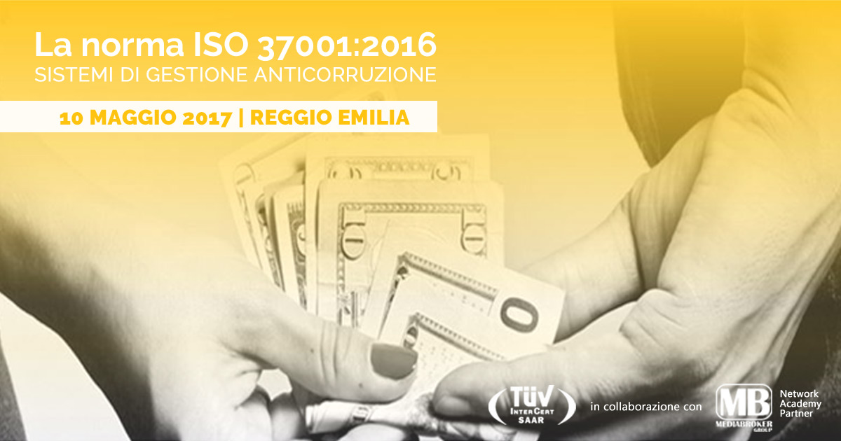 Corso La norma ISO 37001:2016 - 10 maggio 2017 - Reggio Emilia
