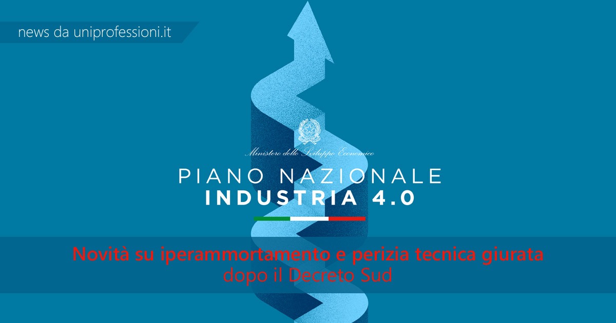 Piano Industria 4.0 - Novità su iperammortamento e perizia giurata